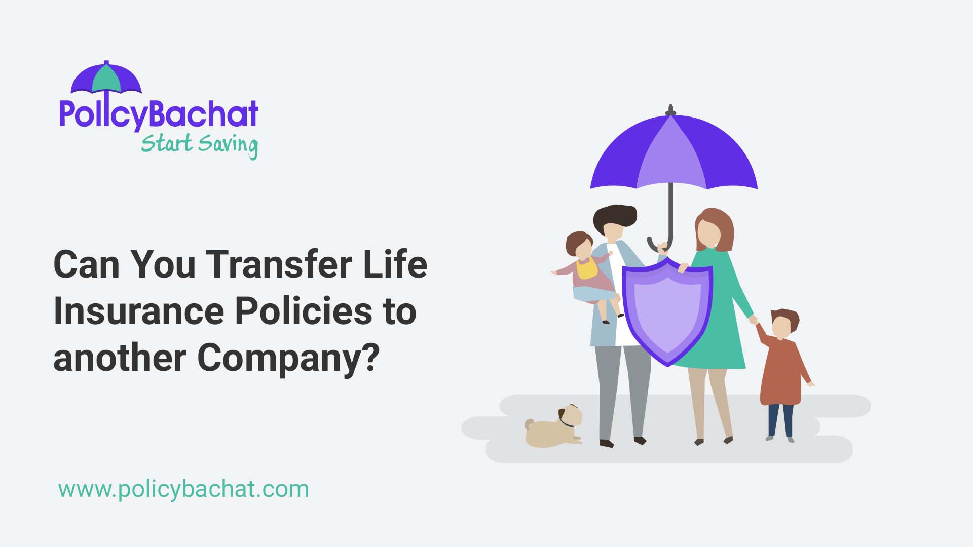 Can You Transfer Life Insurance to Another Company?