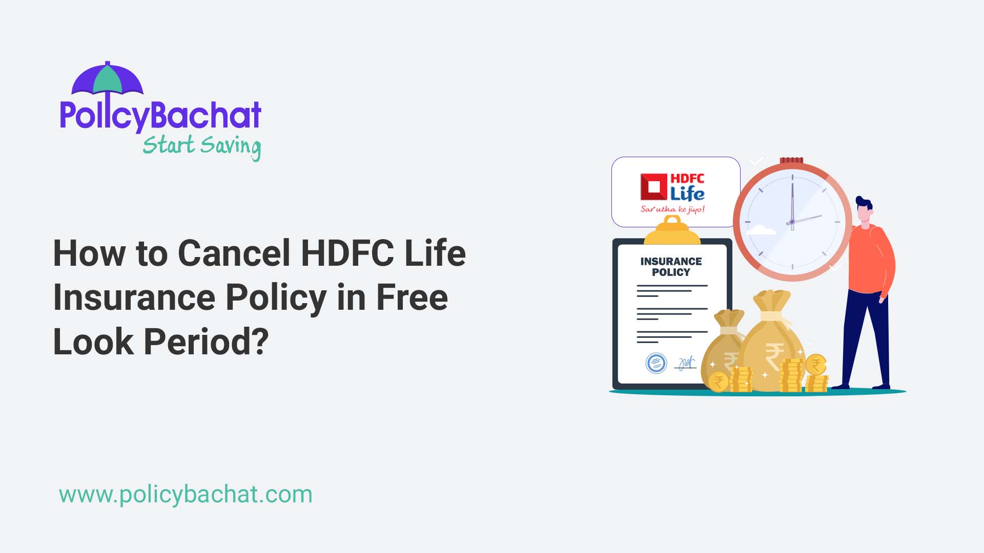 How To Cancel Hdfc Life Insurance Policy In Free Look Period Policybachat 2438