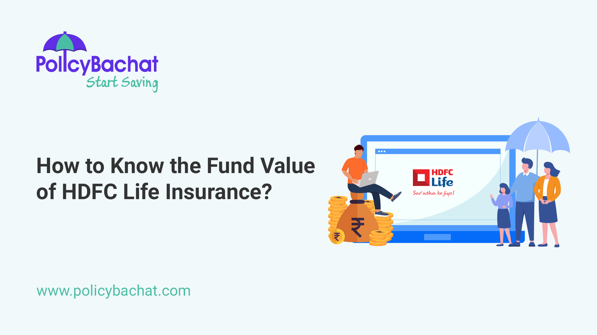 How To Know The Fund Value Of Hdfc Life Insurance Policybachat 5691