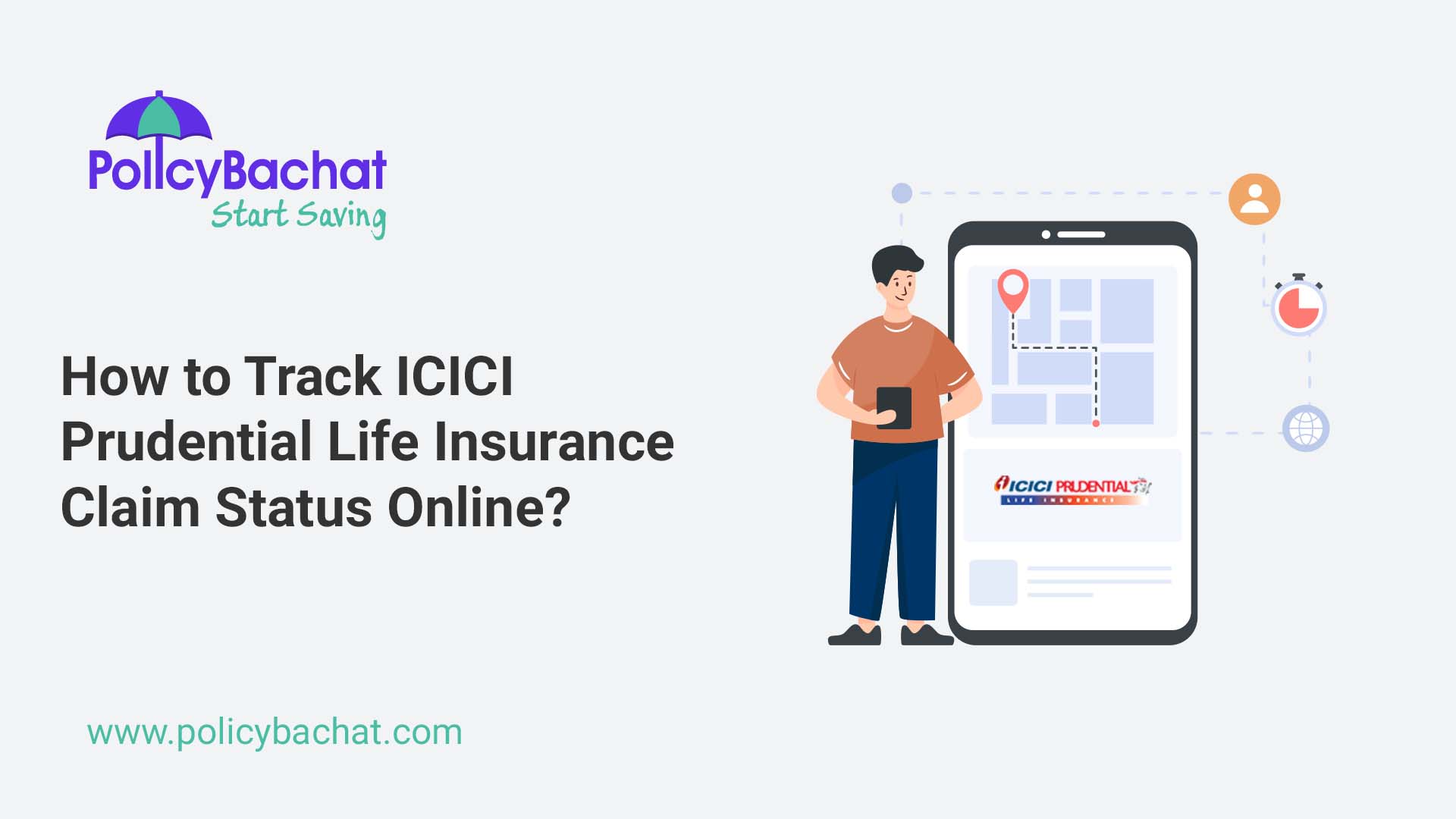How To Track Icici Prudential Life Insurance Claim Status Online Policybachat 9186