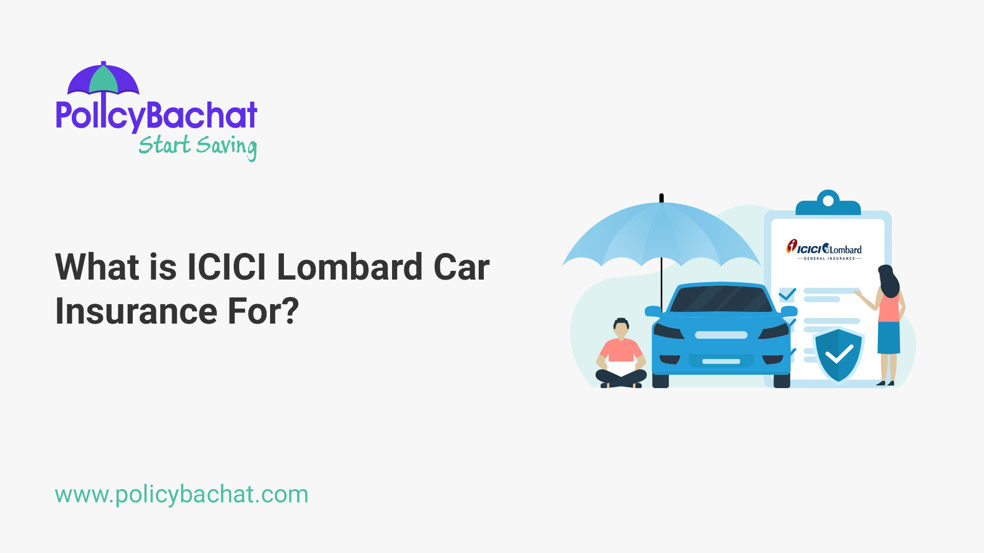 What Is Icici Lombard Car Insurance For Policybachat 3782