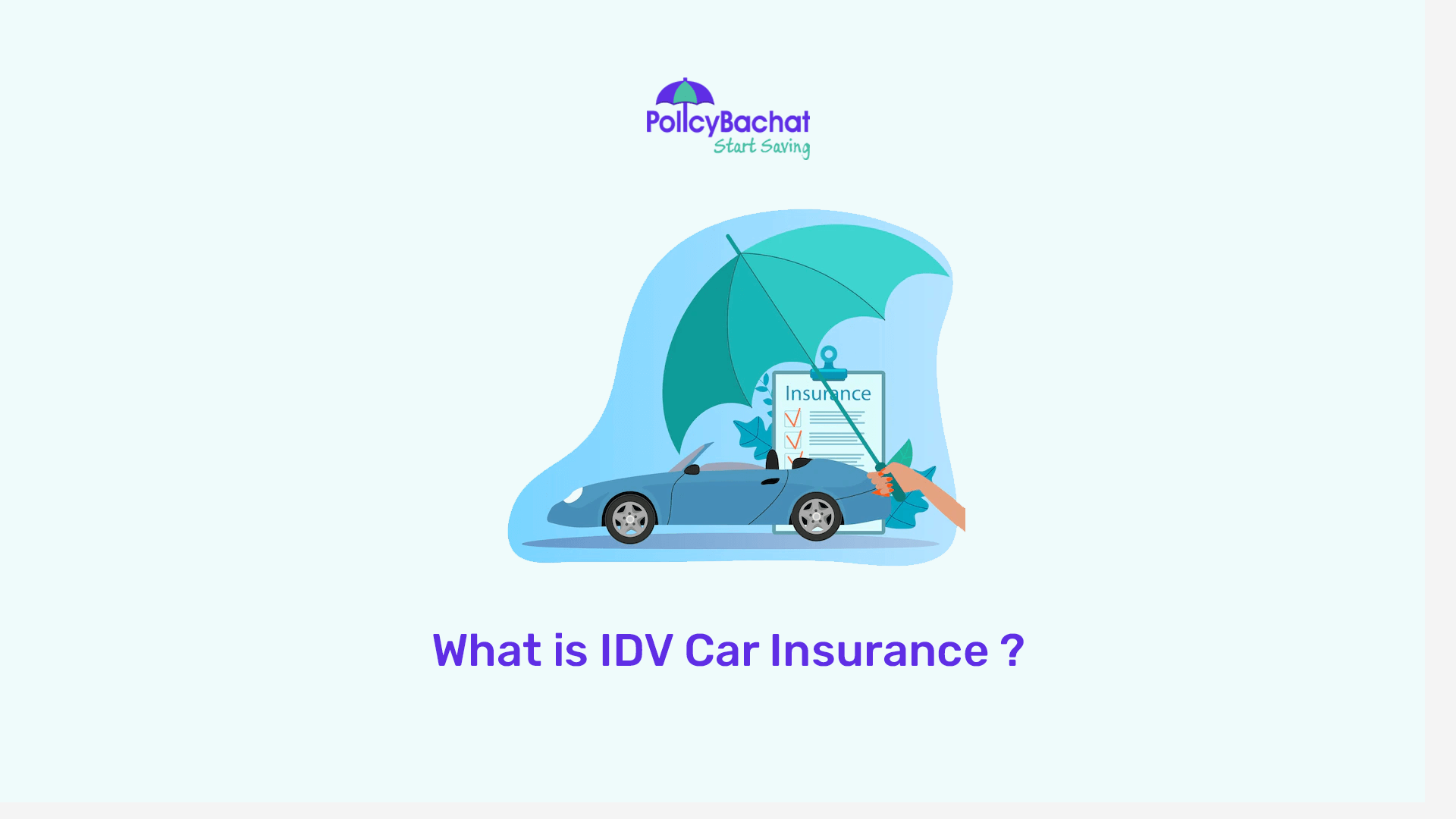 What is IDV Car Insurance? PolicyBachat